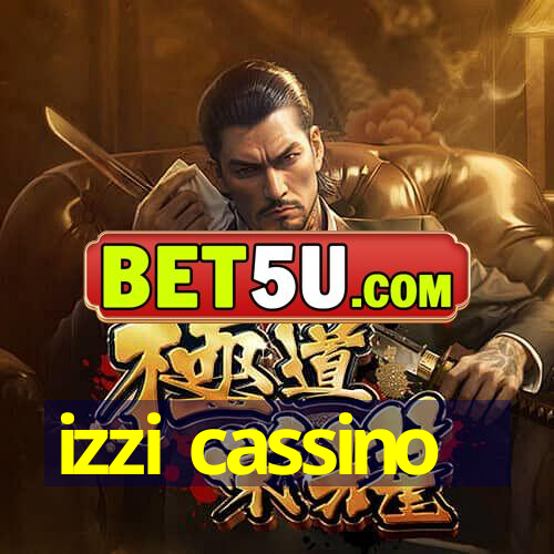 izzi cassino